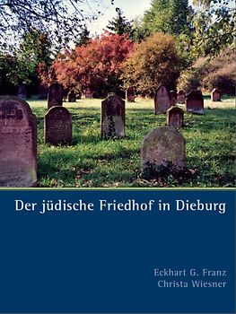 Der jüdische Friedhof in Dieburg