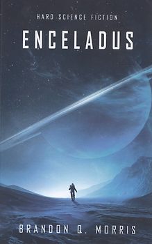 Enceladus - Brandon Q. Morris [Taschenbuch]