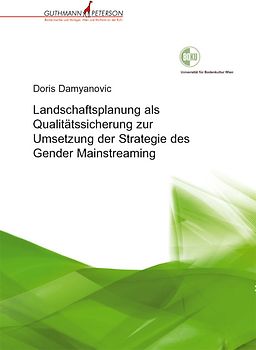Landschaftsplanung als Qualitätssicherung zur Umsetzung der Strategie des Gender Mainstreaming