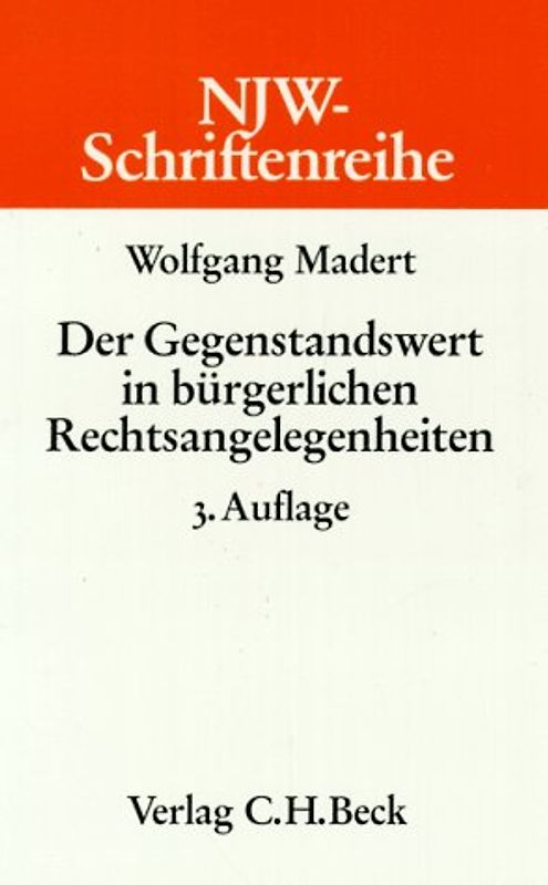 Der Gegenstandswert in bürgerlichen Rechtsangelegenheiten
