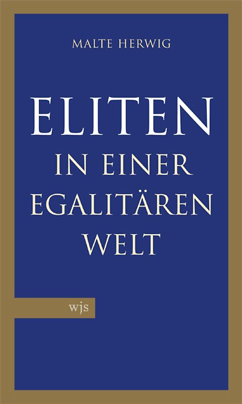 Eliten in einer egalitären Welt