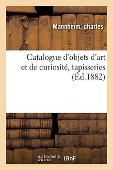 Catalogue d'Objets d'Art Et de Curiosité, Tapisseries