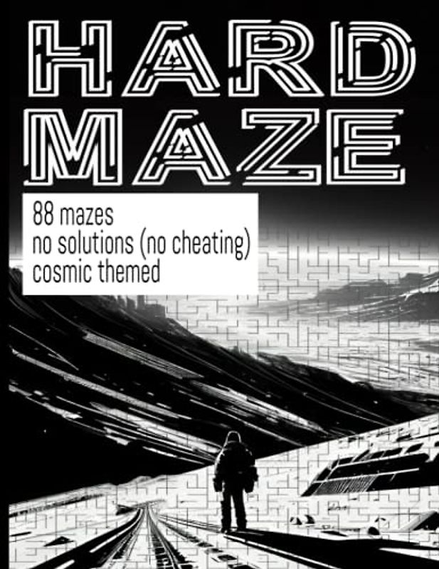 Hard Maze - 88 hard mazes for adults: difficult, advanced and challenging maze book