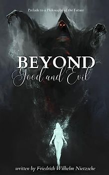 Beyond Good and Evil (Annotated)