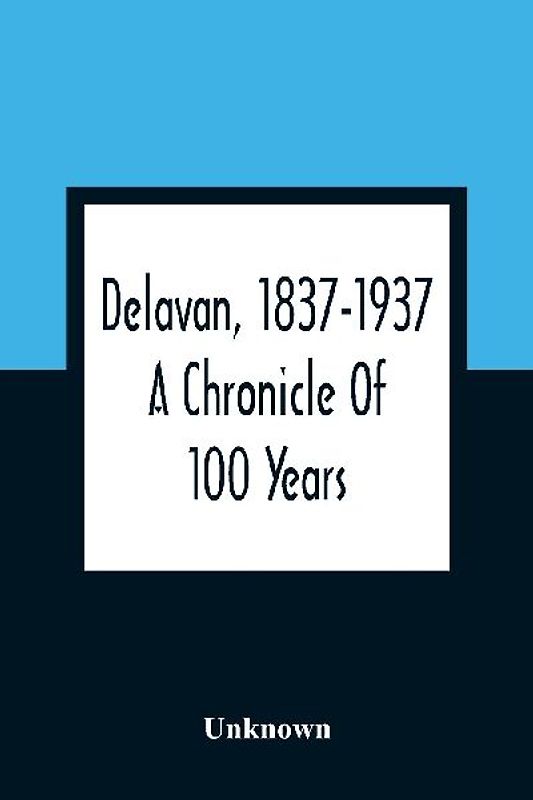 Delavan, 1837-1937