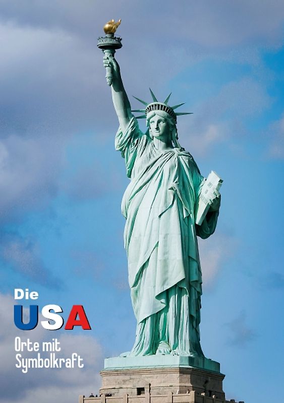 Die USA – Orte mit Symbolkraft (Tischaufsteller DIN A5 hoch)