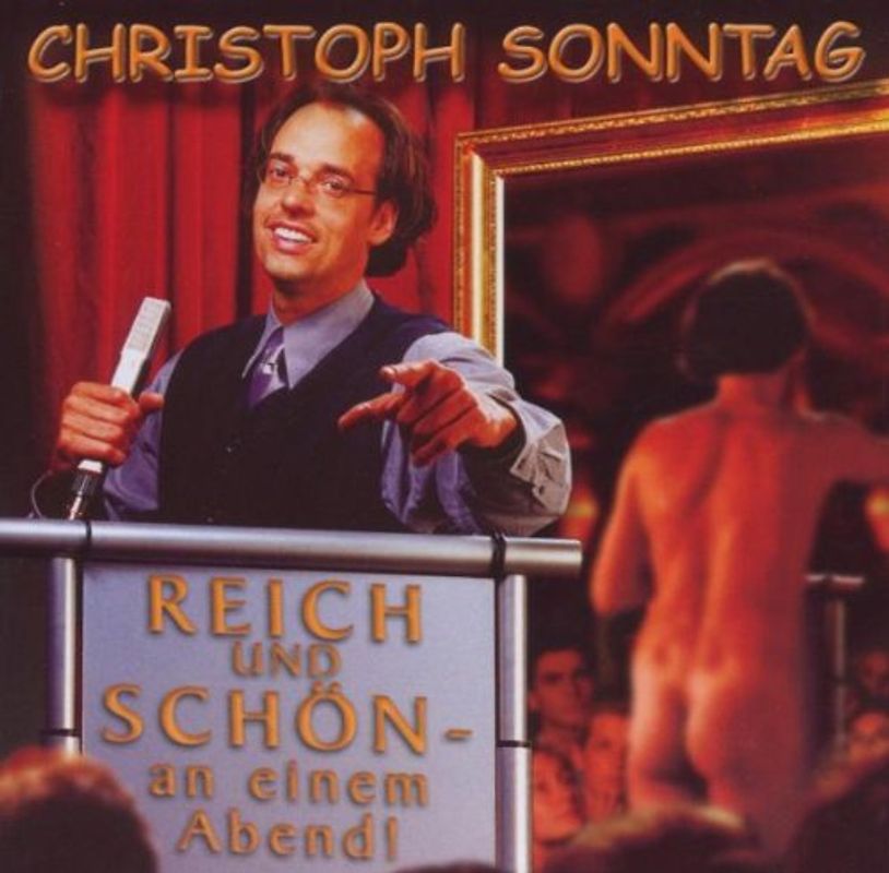 Christoph Sonntag - Reich und Schön An Einem Abend