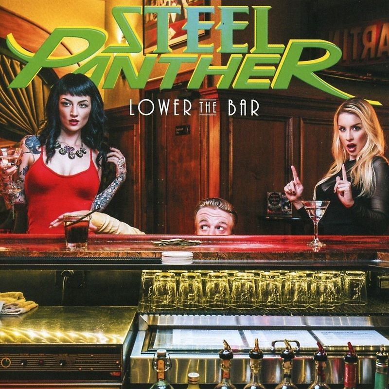 Lower The Bar - Steel Panther