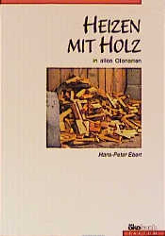 Heizen mit Holz
