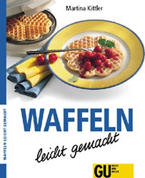 Waffeln - leicht gemacht