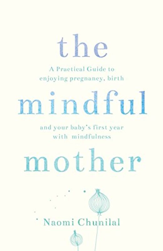 The Mindful Mother