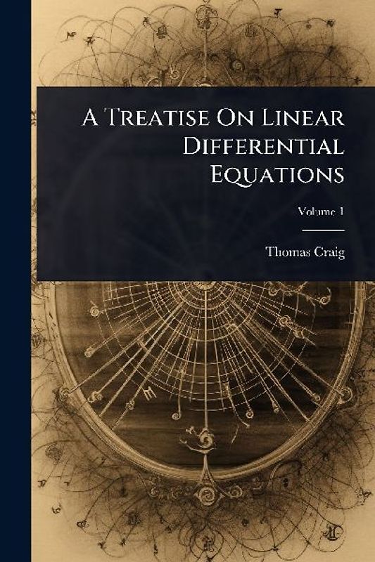 A Treatise On Linear Differential Equations