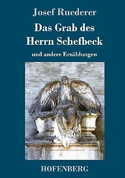 Das Grab des Herrn Schefbeck