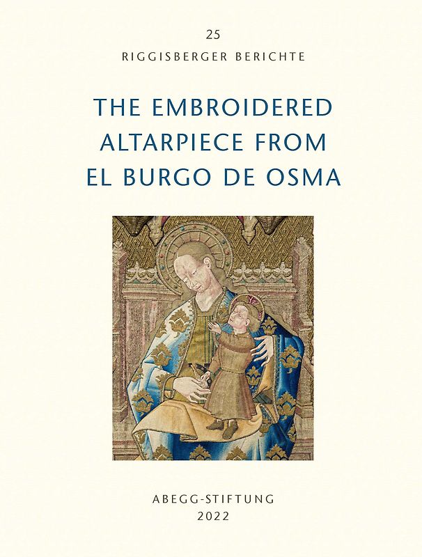 The Embroidered Altarpiece from El Burgo de Osma