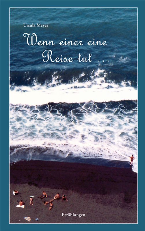 Wenn einer eine Reise tut …