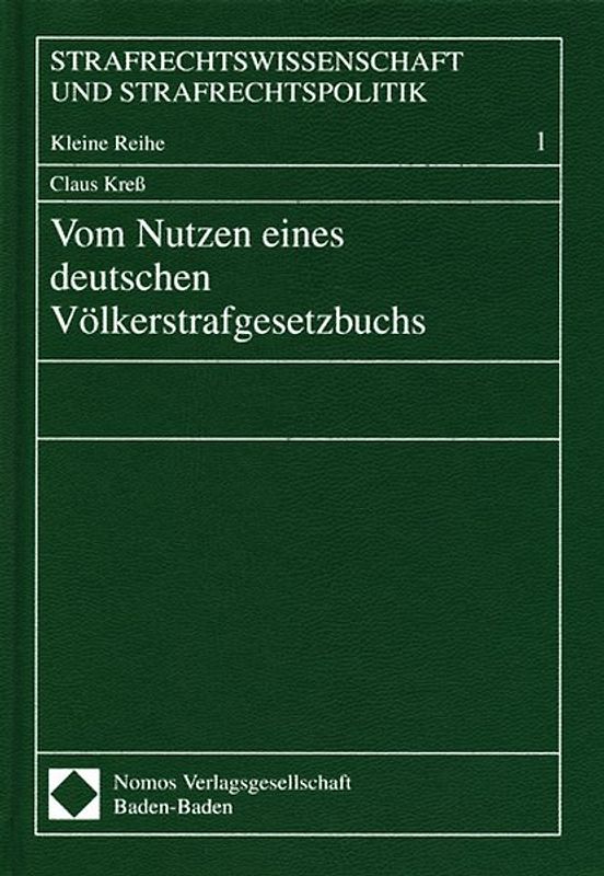 Vom Nutzen eines deutschen Völkerstrafgesetzbuchs