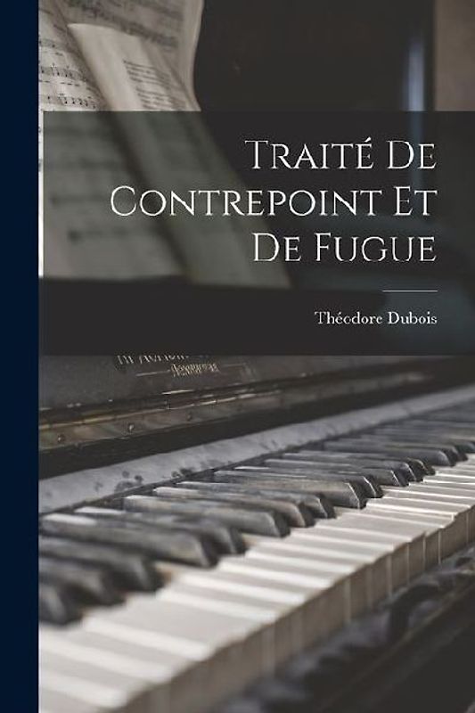 Traité de contrepoint et de fugue