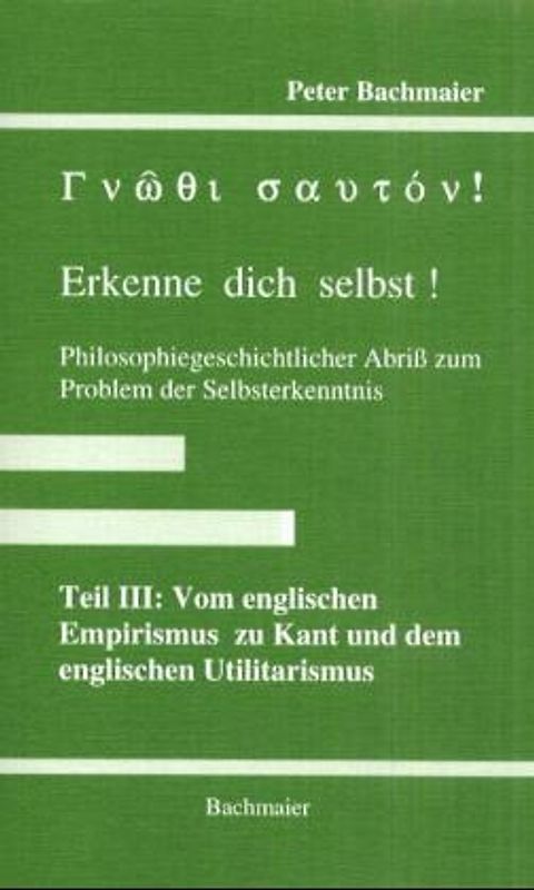Gnothi sauton! Erkenne dich selbst!. Philosophiegeschichtlicher Abriss...