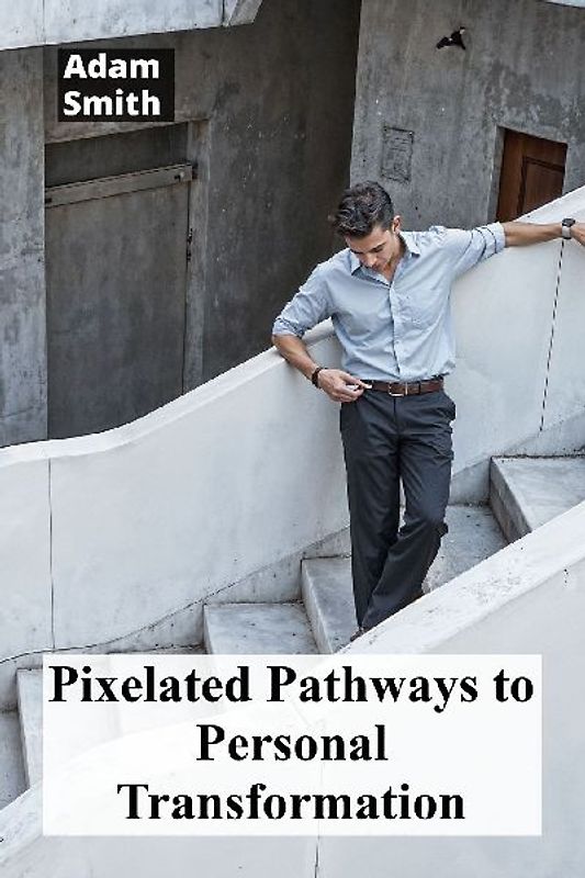 Pixelated Pathways to Personal Transformation