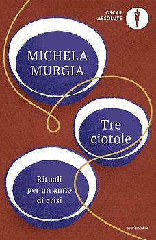 Tre ciotole. Rituali per un anno di crisi
