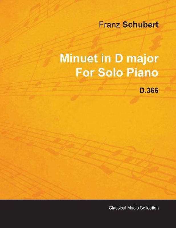 Minuet in D Major by Franz Schubert for Solo Piano D.366