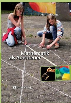 Mathematik allgemein / Mathematik als Abenteuer