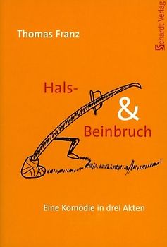 Hals- und Beinbruch