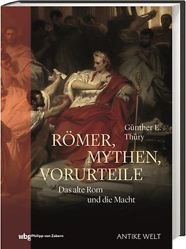 Römer, Mythen, Vorurteile