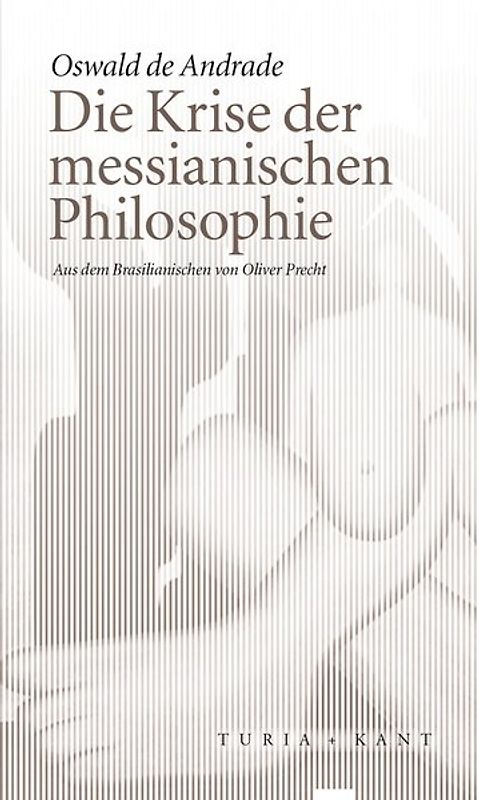 Die Krise der messianischen Philosophie