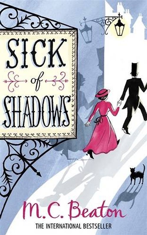 Sick of Shadows (Edwardian Murder Mystery Series) - Beaton, M C