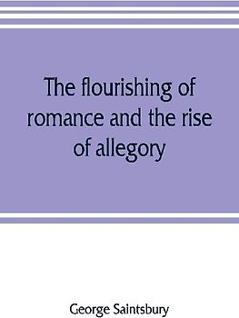 The flourishing of romance and the rise of allegory