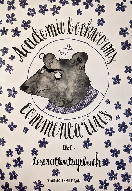 Academic bookworms commentarius (Abc) -- Akademisches Leserattentagebuch