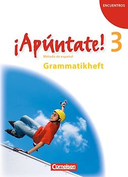 ¡Apúntate! - Spanisch als 2. Fremdsprache - Ausgabe 2008 - Band 3