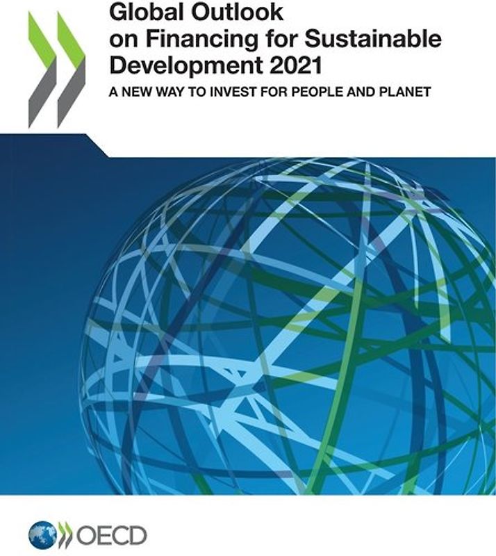 Global Outlook on Financing for Sustainable Development 2021