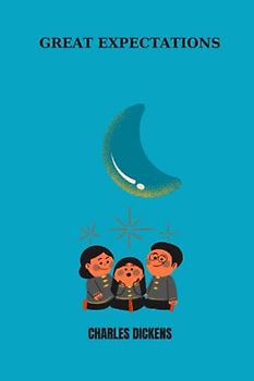 great expectations by Charles Dickens