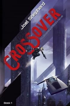 Crossover: (Cassandra Kresnov Book 1)