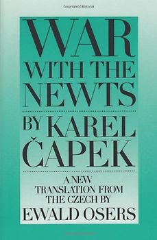 War with the Newts - Capek, Karel