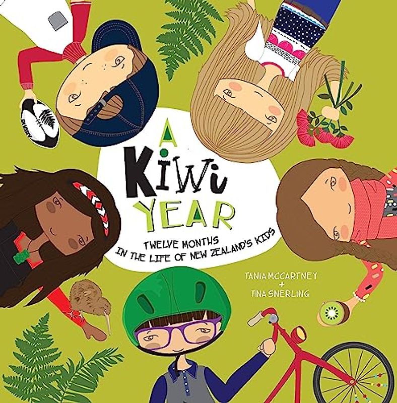 A Kiwi Year: Twelve Months in the Life of New Zealand's Kids (A Kids' Year)