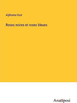 Roses noires et roses bleues