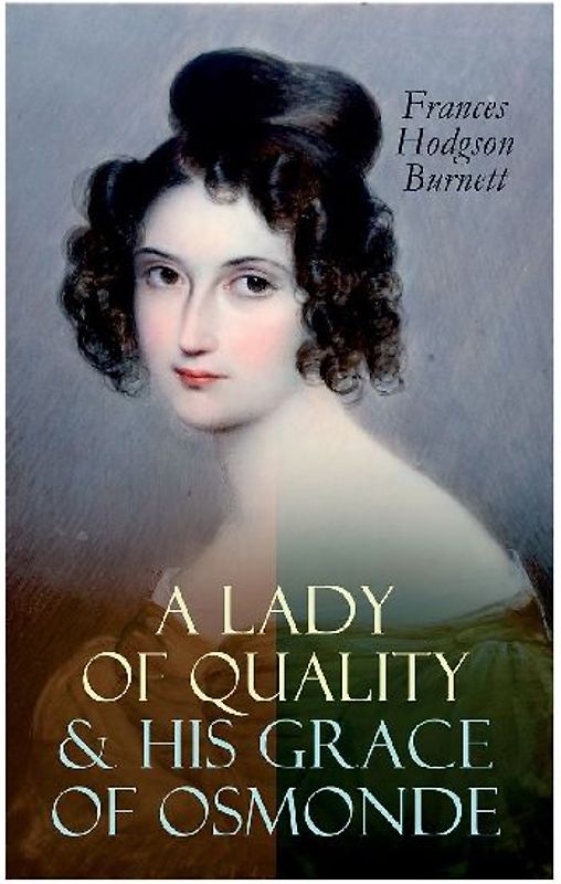 A Lady of Quality & His Grace of Osmonde