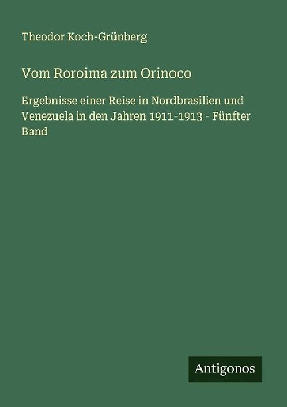 Vom Roroima zum Orinoco