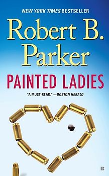 Painted Ladies (Spenser, Band 38) - Parker, Robert B.