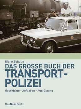 Das große Buch der Transportpolizei