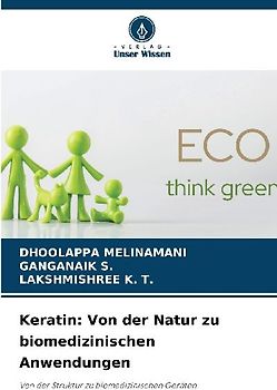 Keratin: Von der Natur zu biomedizinischen Anwendungen