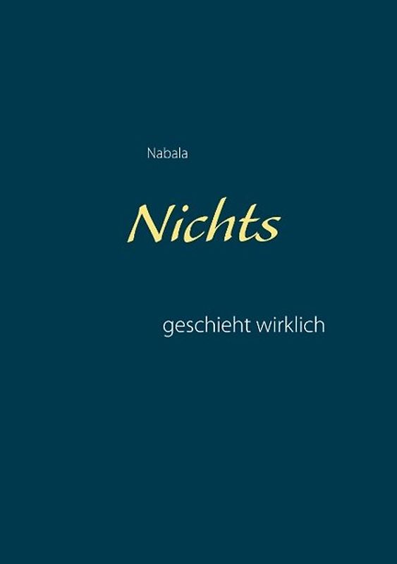 Nichts geschieht wirklich