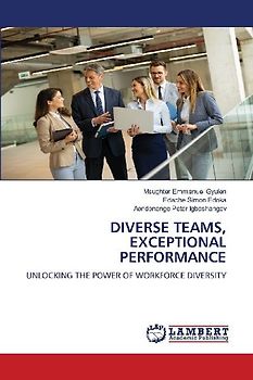 DIVERSE TEAMS, EXCEPTIONAL PERFORMANCE