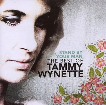 Tammy Wynette - Stand By Your Man: the Very Best of Tammy Wynette