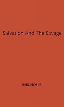 Salvation and the Savage
