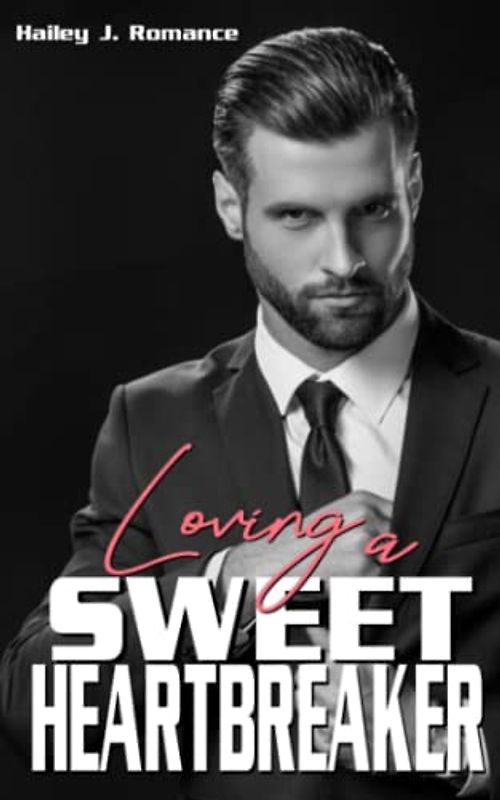 Loving a Sweet Heartbreaker