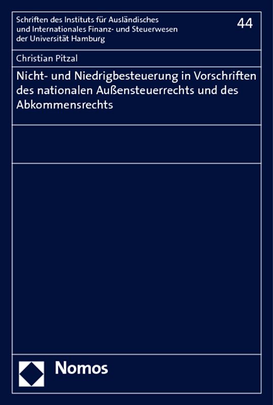 Nicht- und Niedrigbesteuerung in Vorschriften des nationalen Außensteuerrechts und des Abkommensrechts